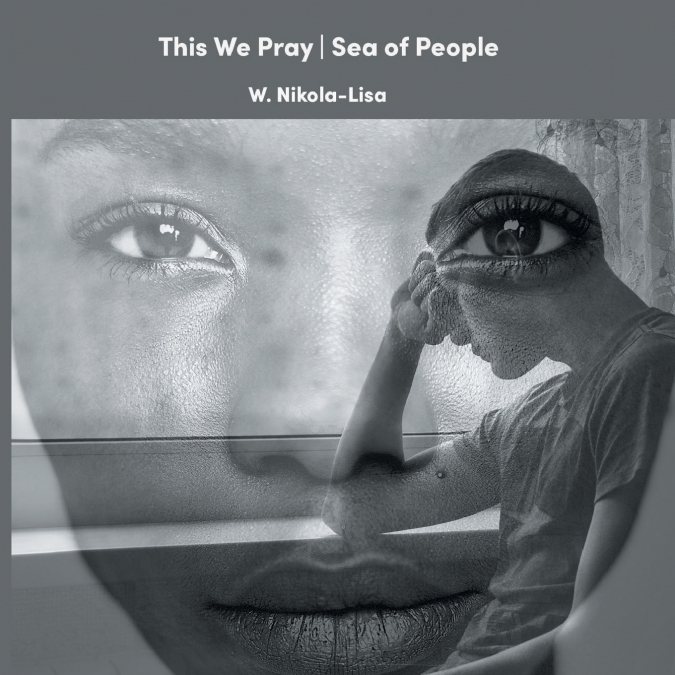 This We Pray | Sea of People