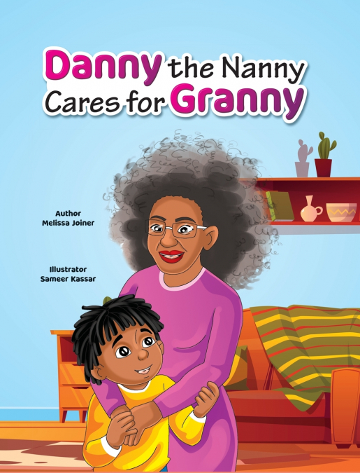 Danny the Nanny Cares for Granny