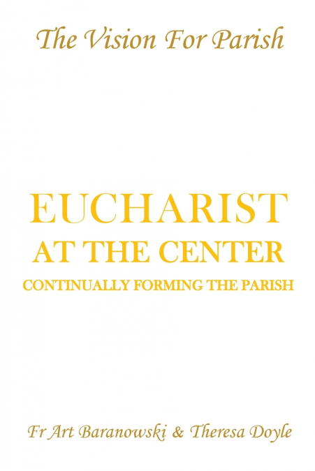 Eucharist at the Center