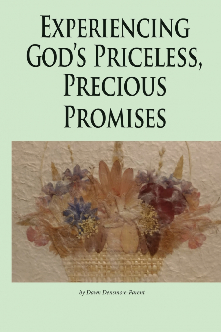 Experiencing God’s Priceless, Precious Promises