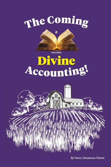 The Coming Divine Accounting
