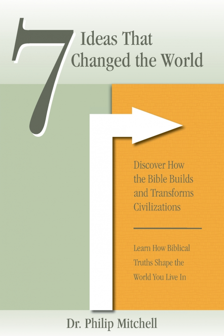 7 Ideas That Changed The World