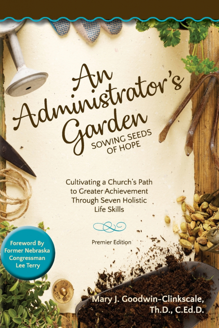 An Administrator’s Garden - Sowing Seeds of Hope