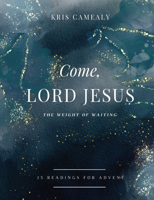 Come, Lord Jesus