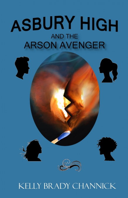 Asbury High and the Arson Avenger