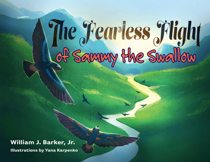 The Fearless Flight of Sammy the Swallow
