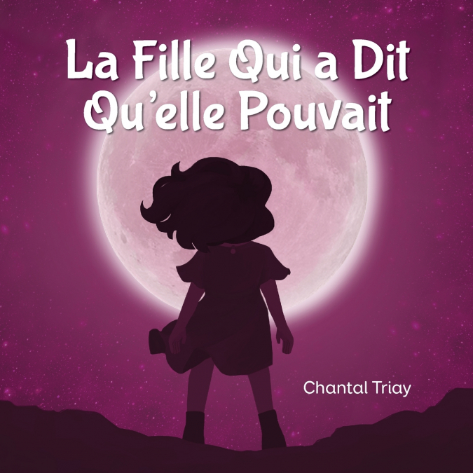 La Fille Qui a Dit Qu’elle Pouvait