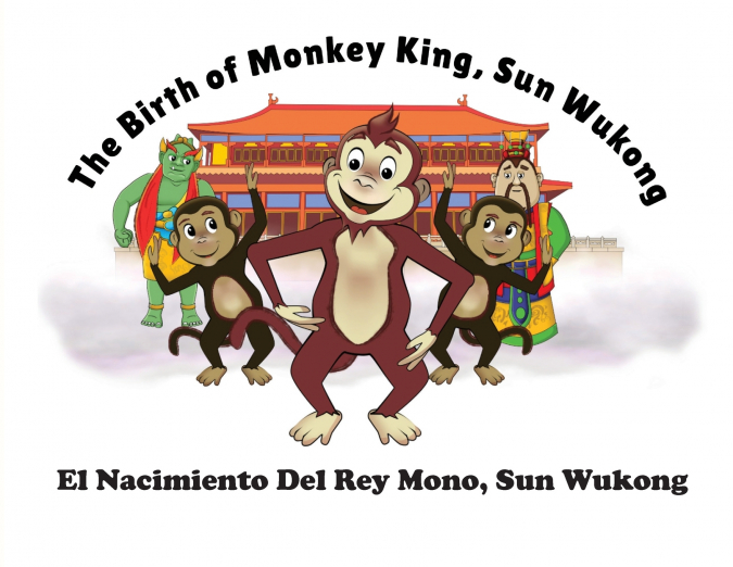 The Birth of Monkey King, Sun Wu Kong / El Nacimiento Del Rey Mono, Sun Wukong