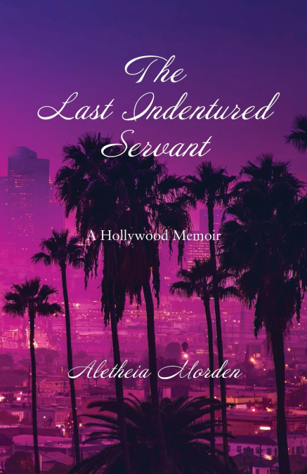 The Last Indentured Servant