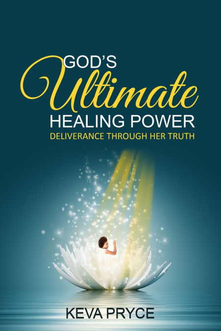 God’s Ultimate Healing Power
