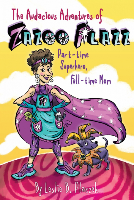The Audacious Adventures of Zazoo Plazz