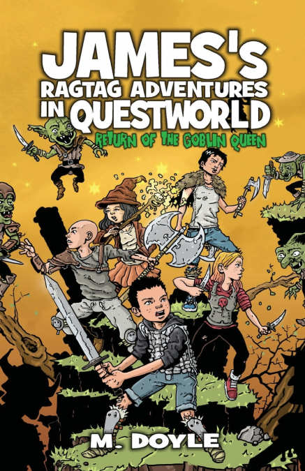 James’s Ragtag Adventures in Questworld