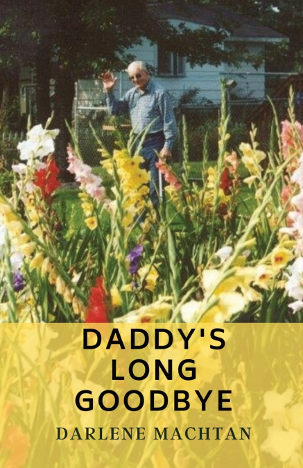 Daddy’s Long Goodbye
