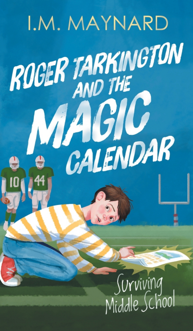 Roger Tarkington and the Magic Calendar