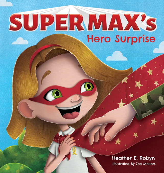 Super Max’s Hero Surprise