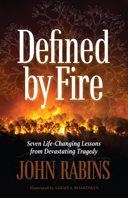 Defined by Fire