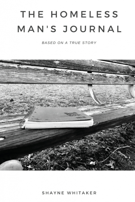 The Homeless Man’s Journal