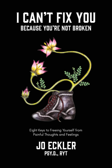 I Can’t Fix You-Because You’re Not Broken