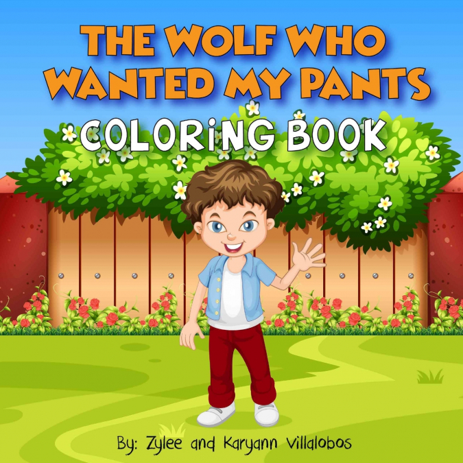 The Wolf Who Wanted My Pants Coloring Book