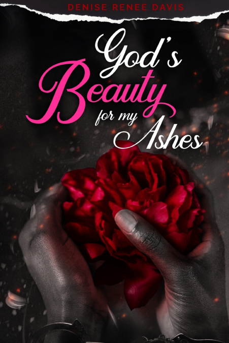 God’s Beauty for My Ashes