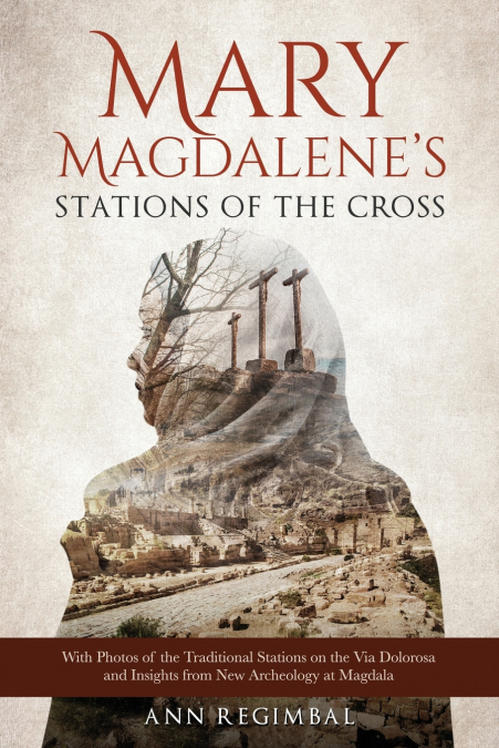Mary Magdalene’s Stations of the Cross