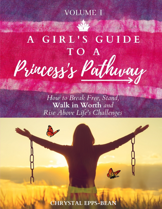 A Girl’s Guide to a Princess’s Pathway