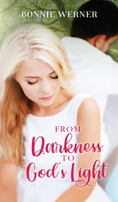 From Darkness to God’s Light