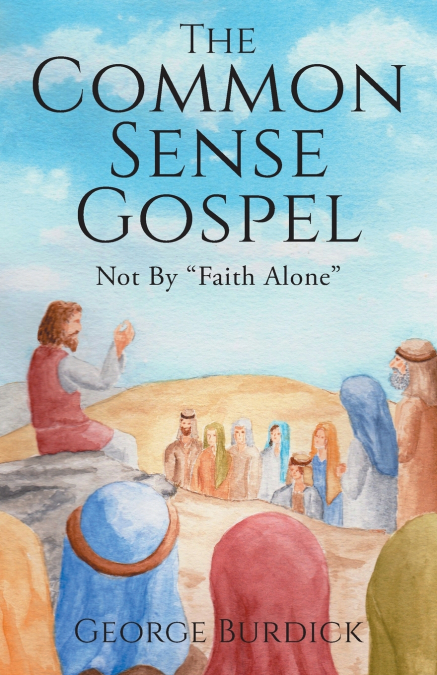 The Common Sense Gospel