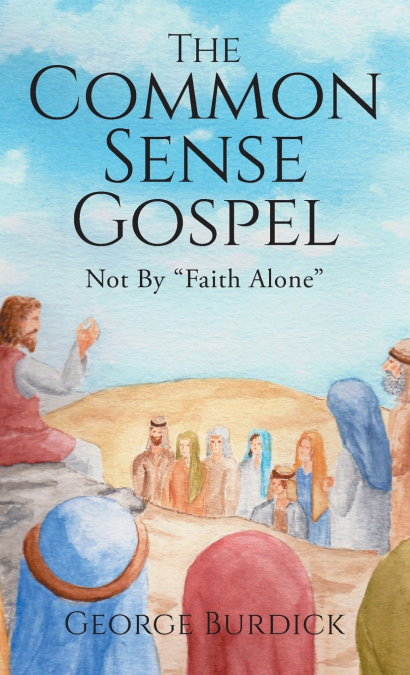 The Common Sense Gospel