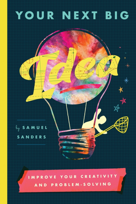 Your Next Big Idea