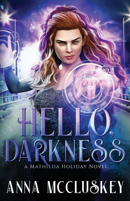 Hello, Darkness