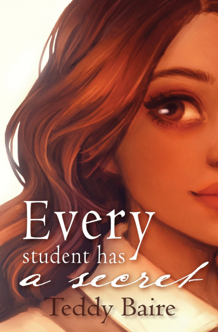 Every Student has a Secret