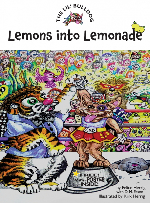 The Lil’ Bulldog, Lemons into Lemonade