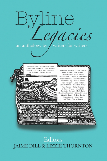 Byline Legacies