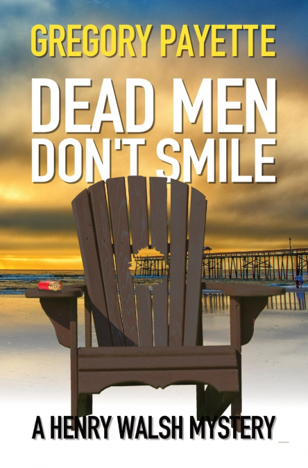Dead Men Don’t Smile
