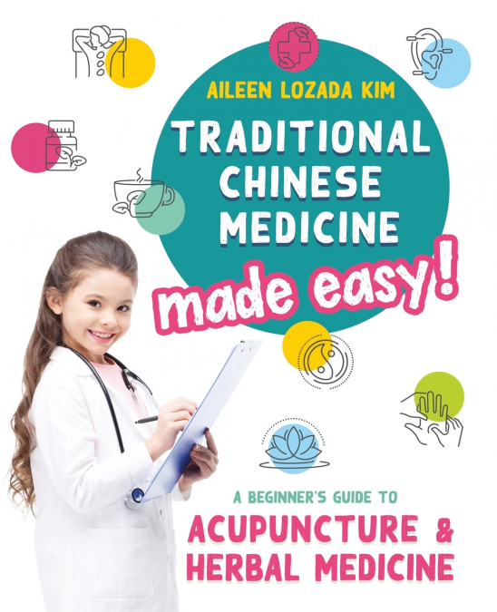Traditional Chinese Medicine Made Easy!