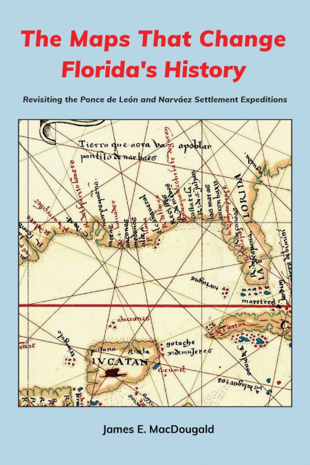The Maps That Change Florida’s History