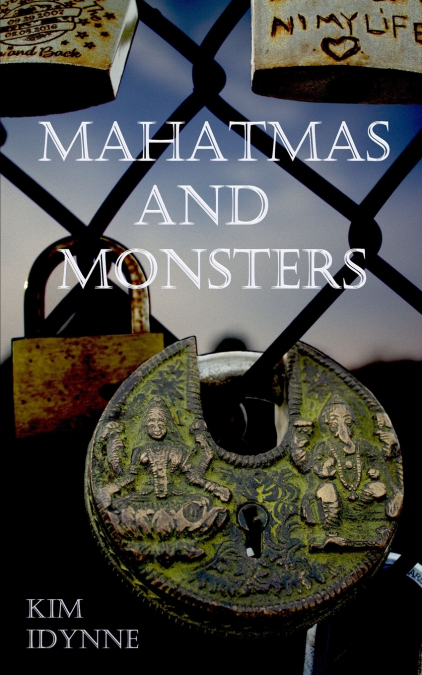 Mahatmas and Monsters