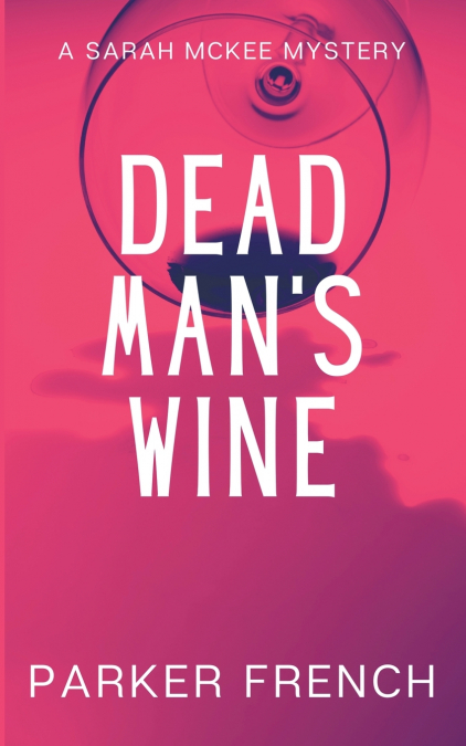Dead Man’s Wine