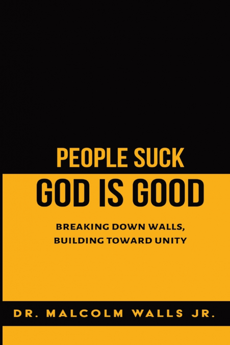 People Suck, God Is Good