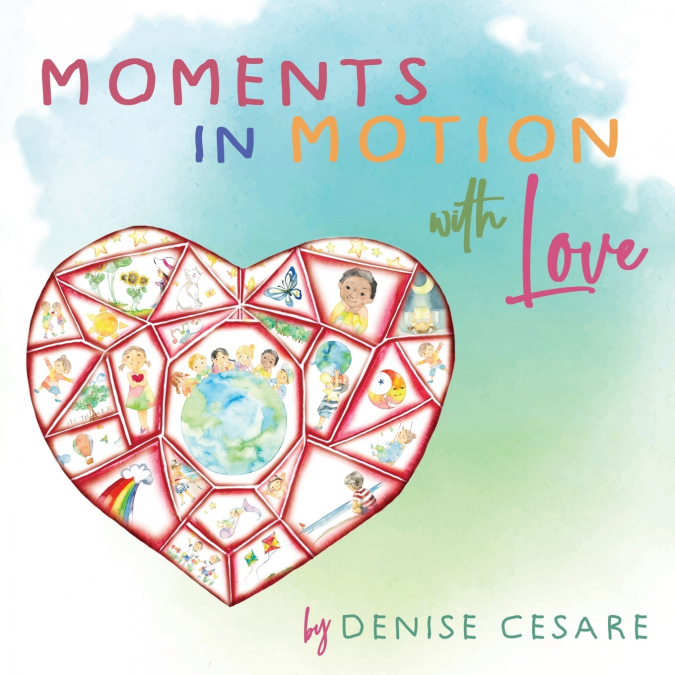 Moments in Motion with Love