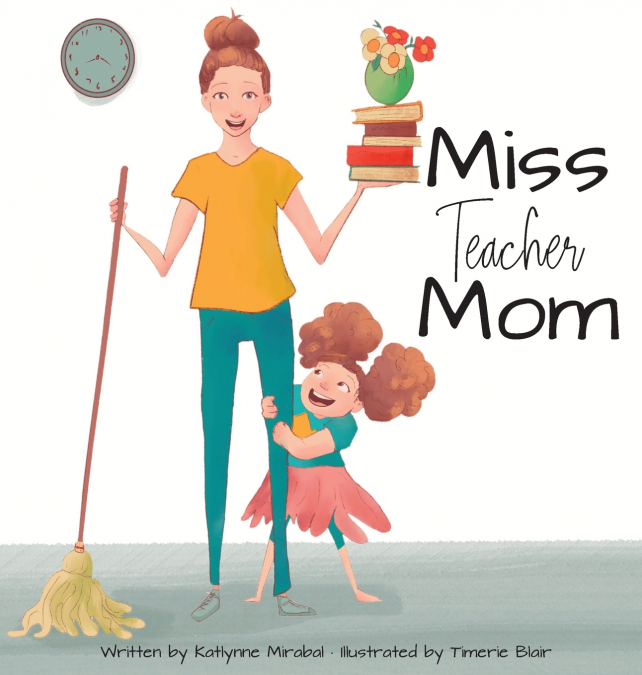 Miss Teacher Mom