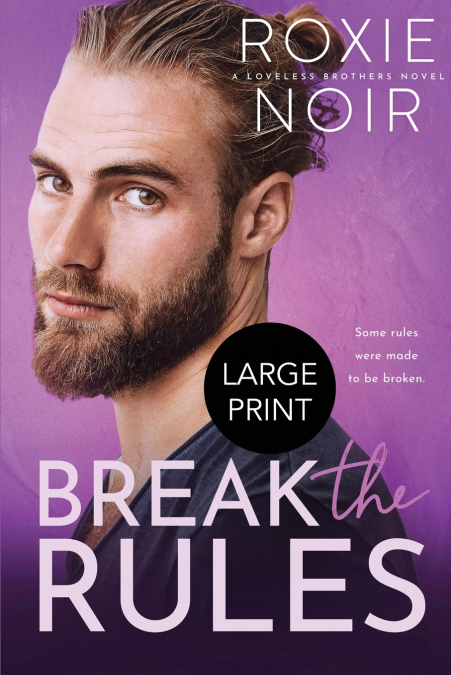 Break the Rules (Large Print)