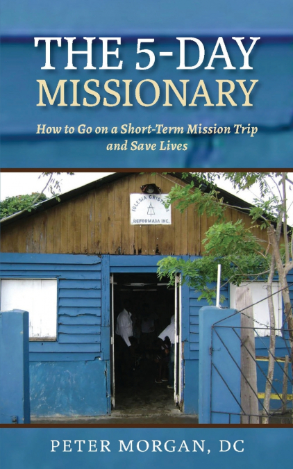 The 5-Day Missionary