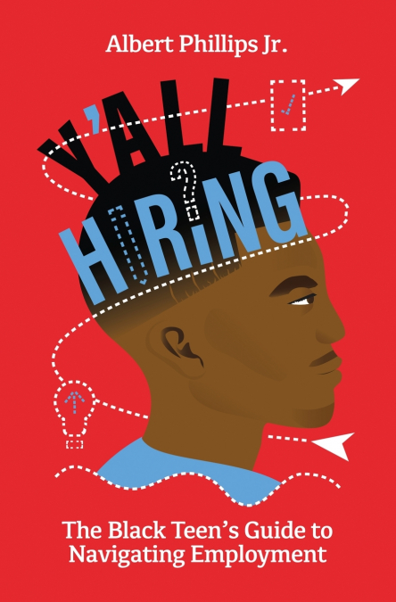 Y’all Hiring? The Black Teen’s Guide to Navigating Employment