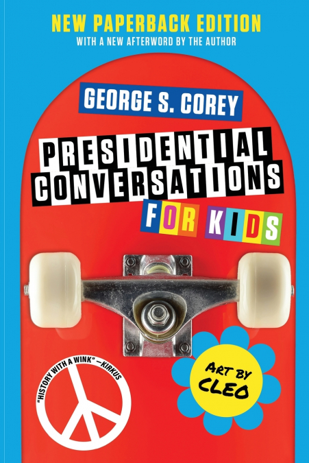 Presidential Conversations for Kids
