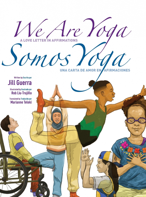 We Are Yoga/Somos Yoga
