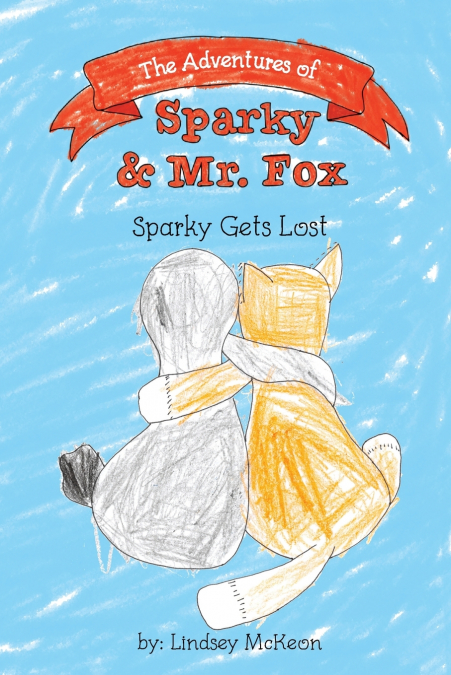 The Adventures of Sparky & Mr. Fox