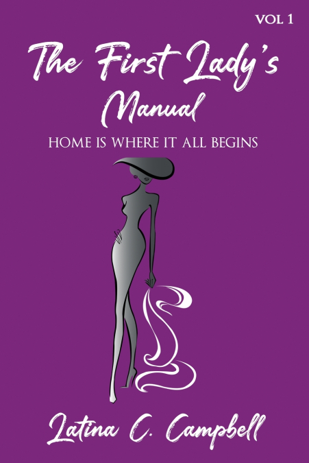 The First Lady’s Manual