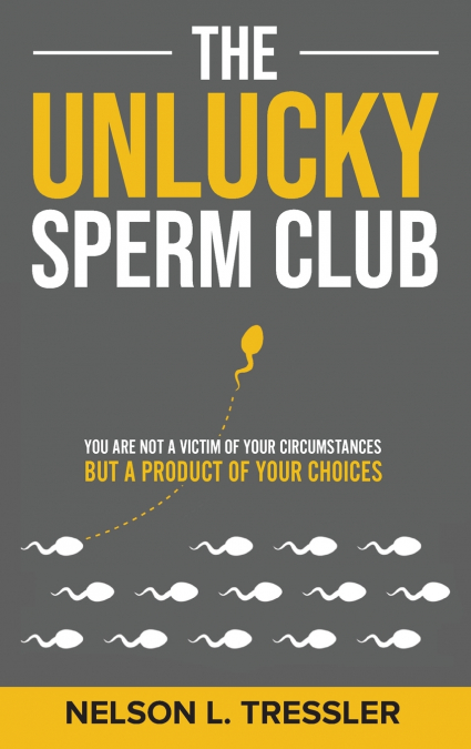 The Unlucky Sperm Club